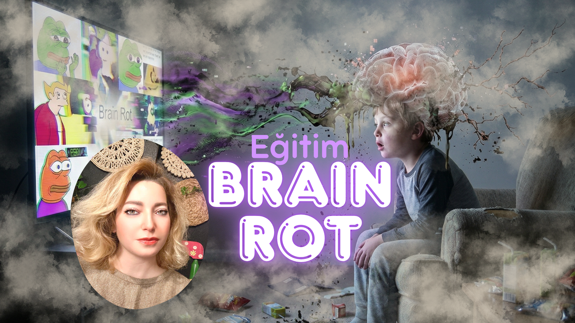 BRAIN ROT- DİJİTAL DÜNYA VE  ÇOCUK BEYNİ